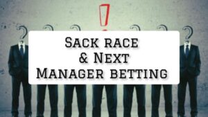 Read more about the article Sack Race And Next Manager Betting: A Complete Guide